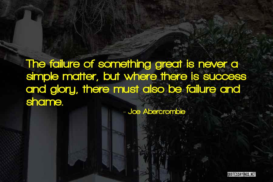 Simple But Great Quotes By Joe Abercrombie