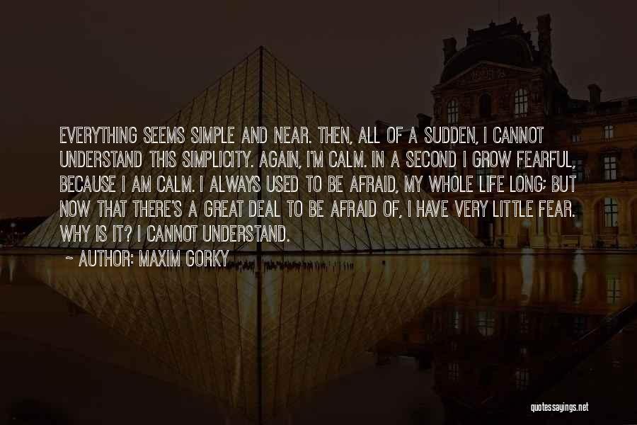 Simple But Great Quotes By Maxim Gorky