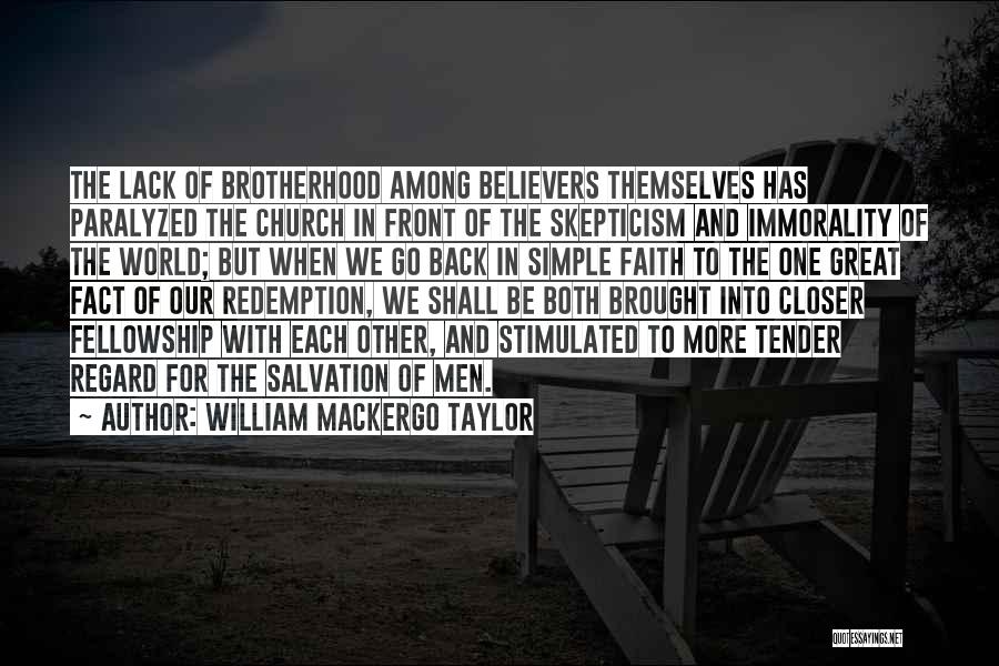 Simple But Great Quotes By William Mackergo Taylor