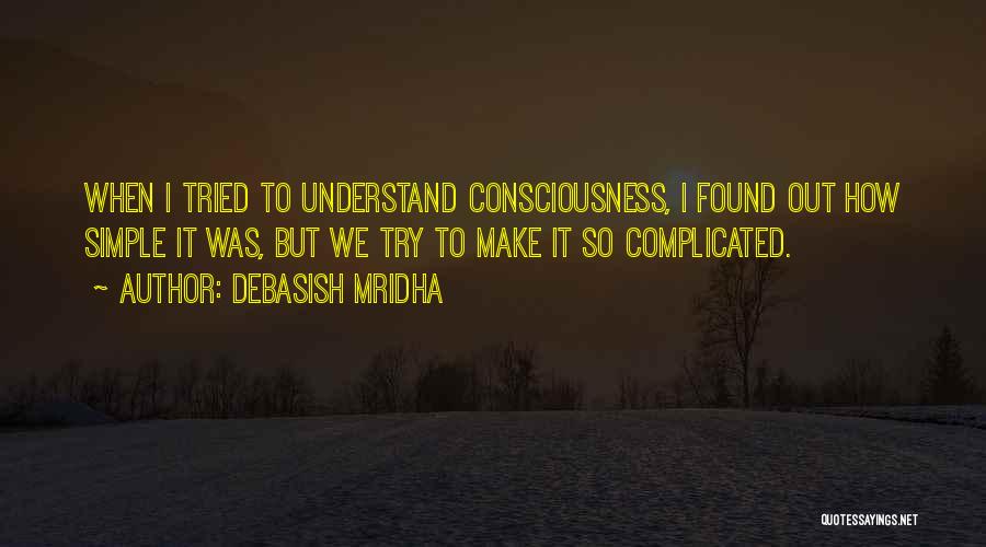 Simple But Inspirational Quotes By Debasish Mridha