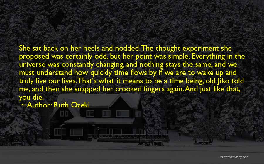 Simple But Inspirational Quotes By Ruth Ozeki