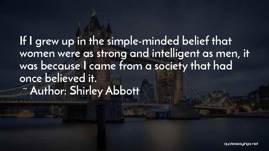 Simple But Intelligent Quotes By Shirley Abbott