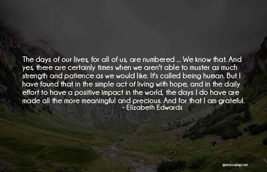 Simple But Meaningful Quotes By Elizabeth Edwards