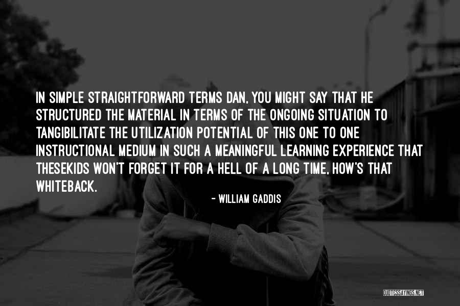 Simple But Meaningful Quotes By William Gaddis