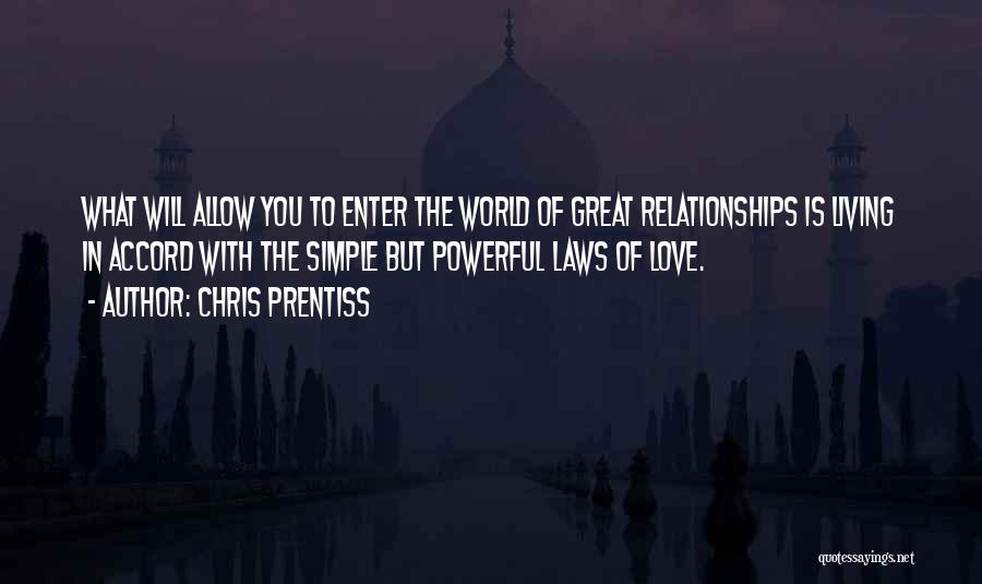 Simple But Powerful Love Quotes By Chris Prentiss