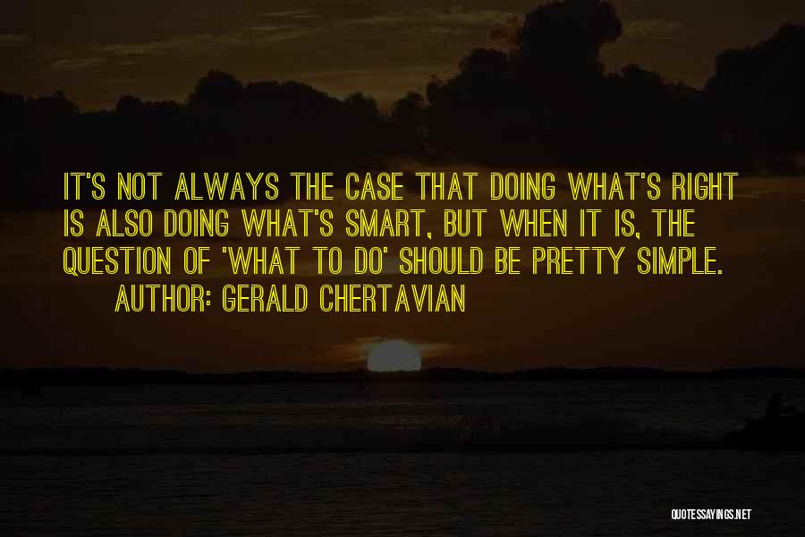 Simple But Pretty Quotes By Gerald Chertavian