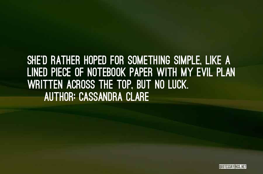 Simple But Quotes By Cassandra Clare