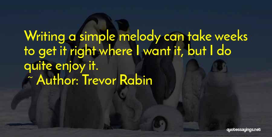 Simple But Quotes By Trevor Rabin