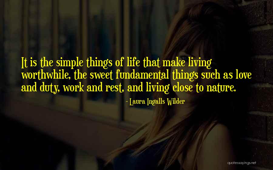 Simple But Sweet Love Quotes By Laura Ingalls Wilder