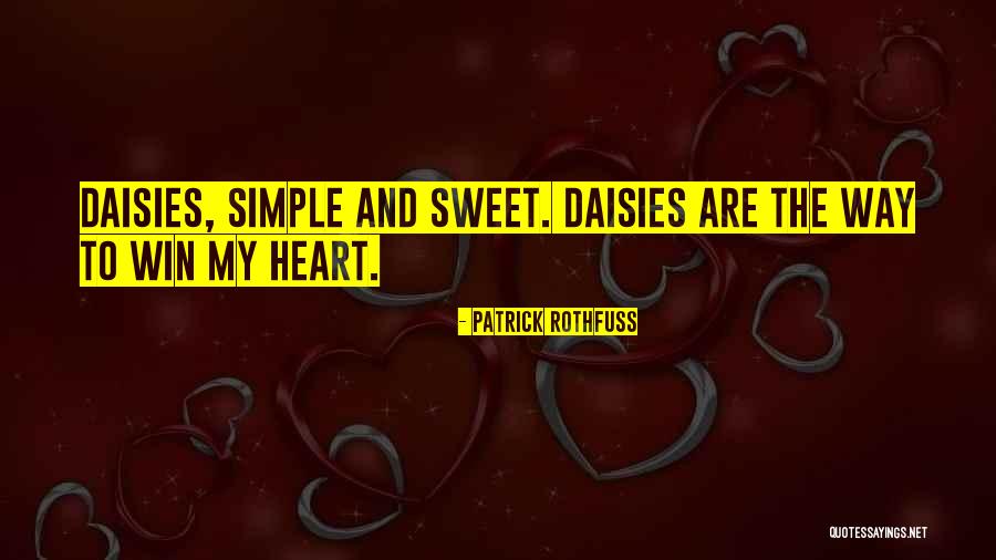 Simple But Sweet Love Quotes By Patrick Rothfuss