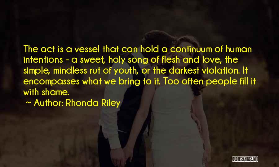Simple But Sweet Love Quotes By Rhonda Riley