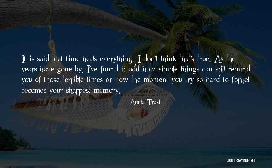 Simple But Terrible Quotes By Amita Trasi