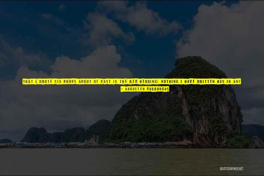 Simple But Terrible Quotes By Augusten Burroughs Simple But Terrible Quotes By Augusten Burroughs