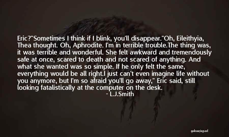 Simple But Terrible Quotes By L.J.Smith Simple But Terrible Quotes By L.J.Smith