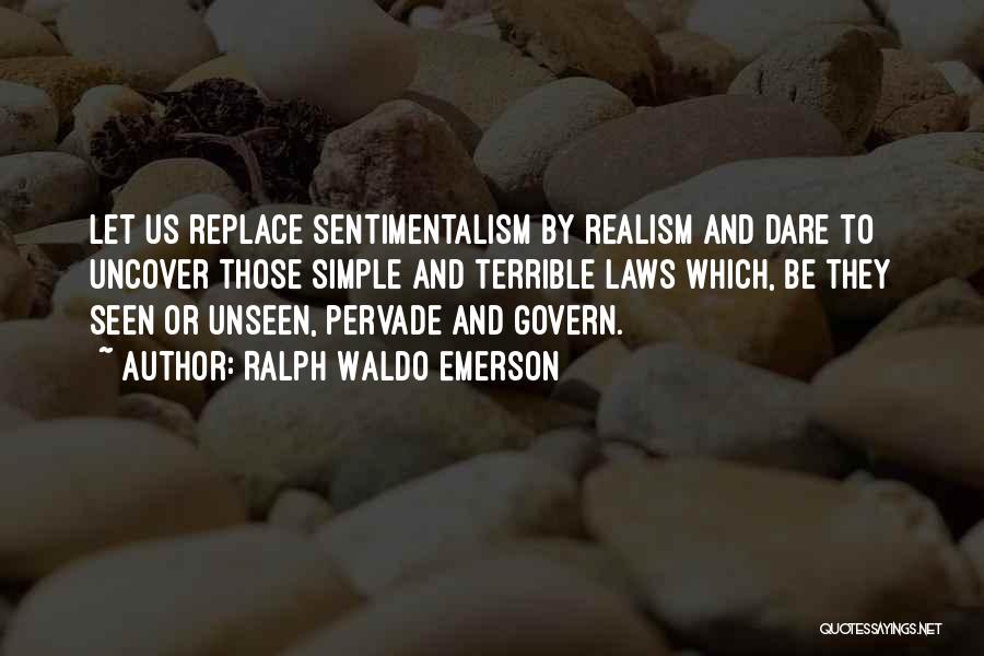 Simple But Terrible Quotes By Ralph Waldo Emerson