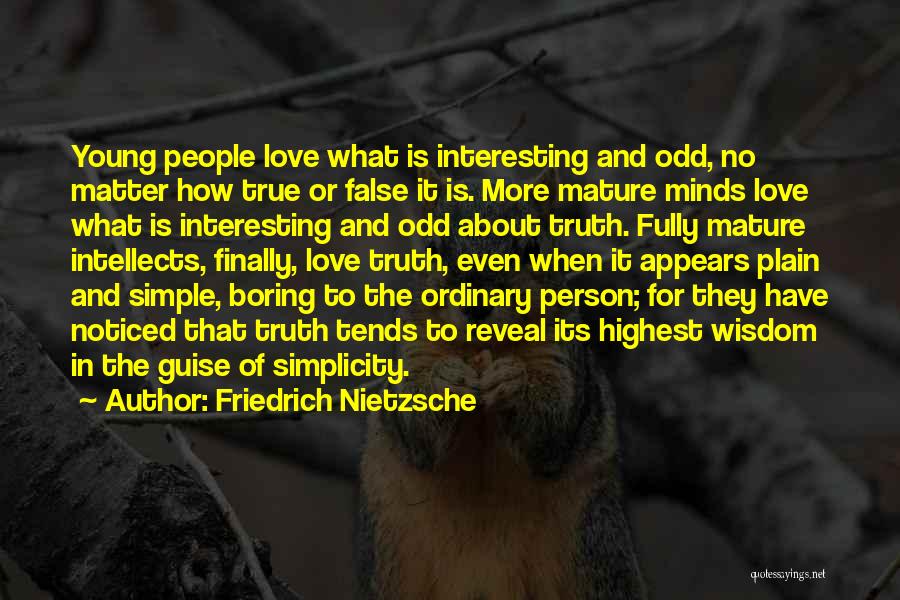 Simple But True Love Quotes By Friedrich Nietzsche