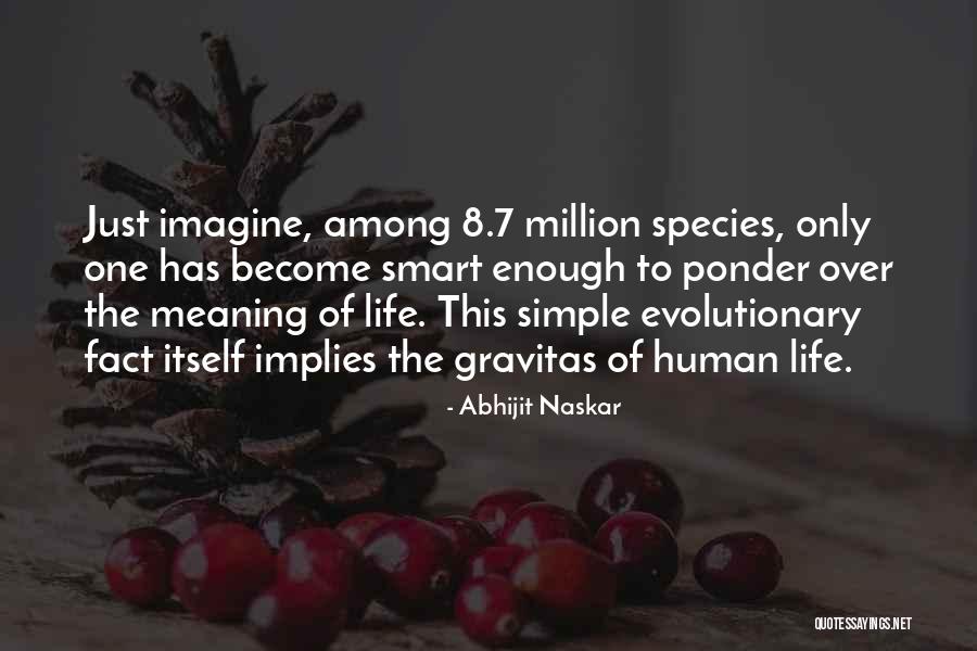 Simple But Wise Quotes By Abhijit Naskar Simple But Wise Quotes By Abhijit Naskar