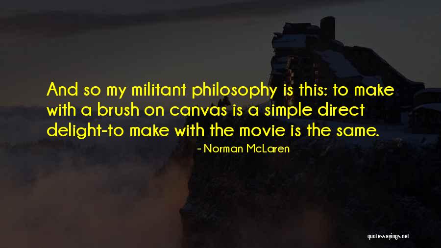 Simple Canvas Quotes By Norman McLaren Simple Canvas Quotes By Norman McLaren