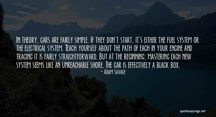 Simple Car Quotes By Adam Savage Simple Car Quotes By Adam Savage