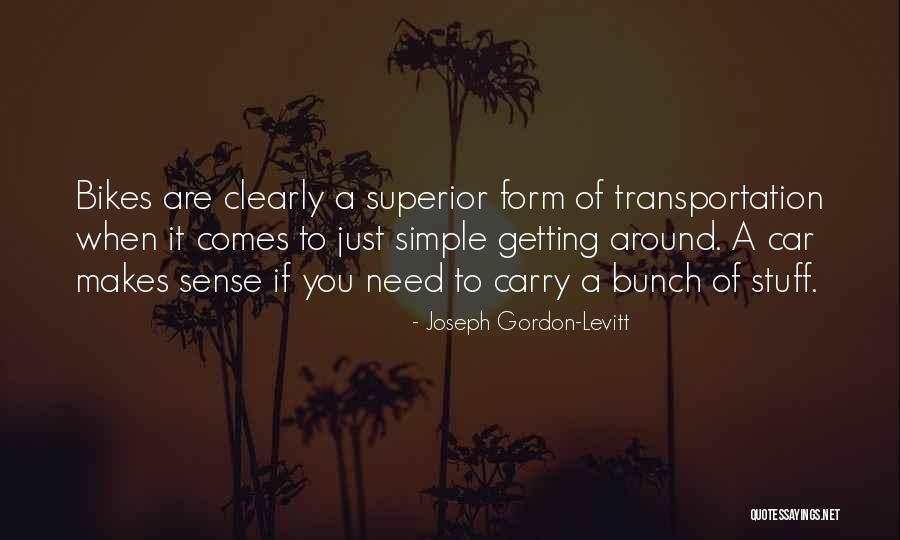 Simple Car Quotes By Joseph Gordon-Levitt Simple Car Quotes By Joseph Gordon-Levitt
