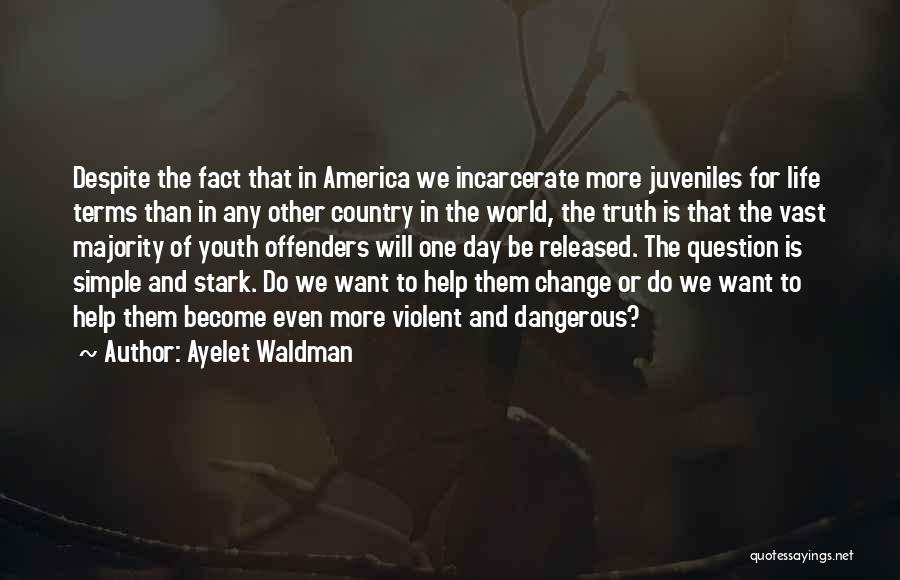 Simple Country Life Quotes By Ayelet Waldman