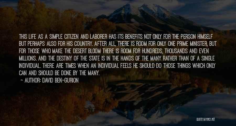Simple Country Life Quotes By David Ben-Gurion