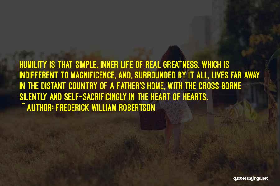 Simple Country Life Quotes By Frederick William Robertson