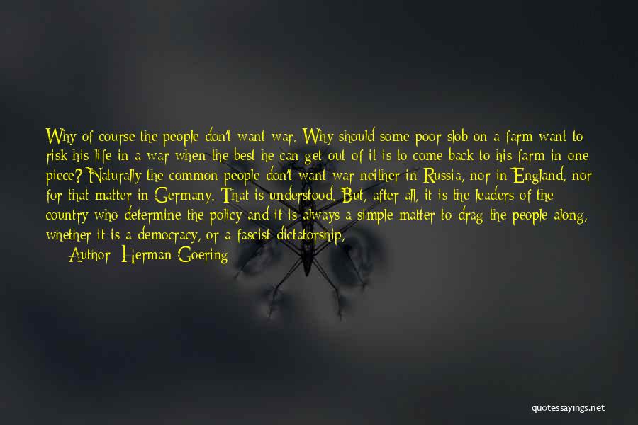 Simple Country Life Quotes By Herman Goering