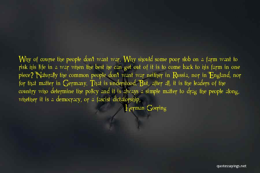 Simple Country Life Quotes By Herman Goering