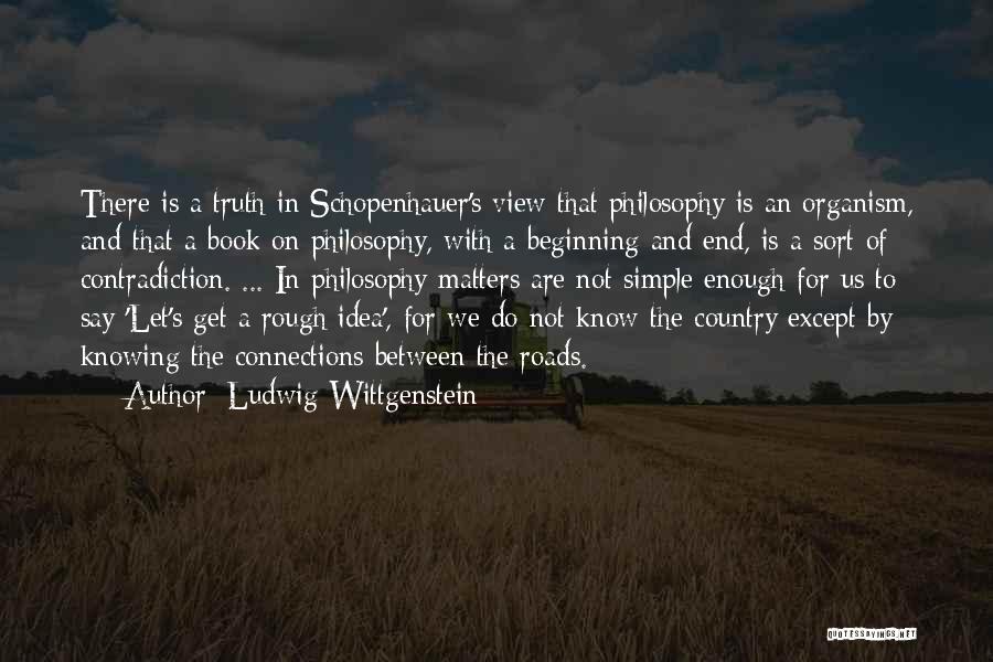 Simple Country Life Quotes By Ludwig Wittgenstein