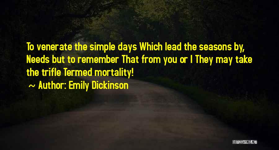 Simple Days Quotes By Emily Dickinson