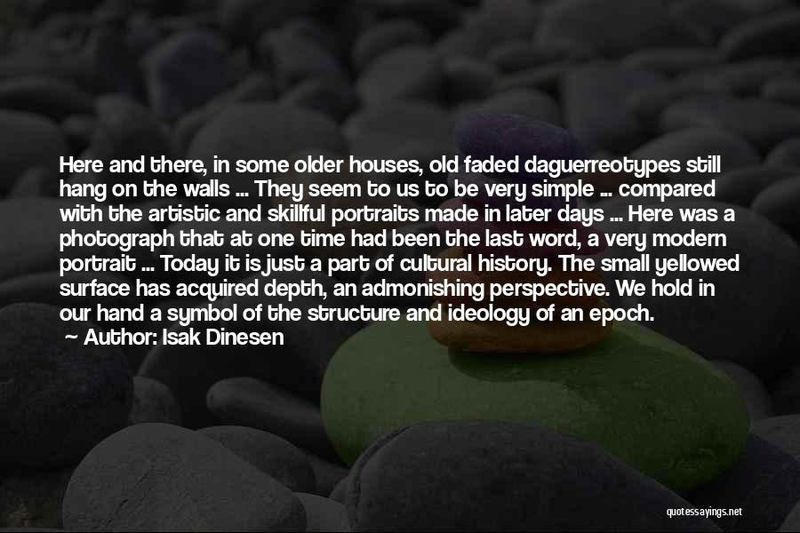 Simple Days Quotes By Isak Dinesen