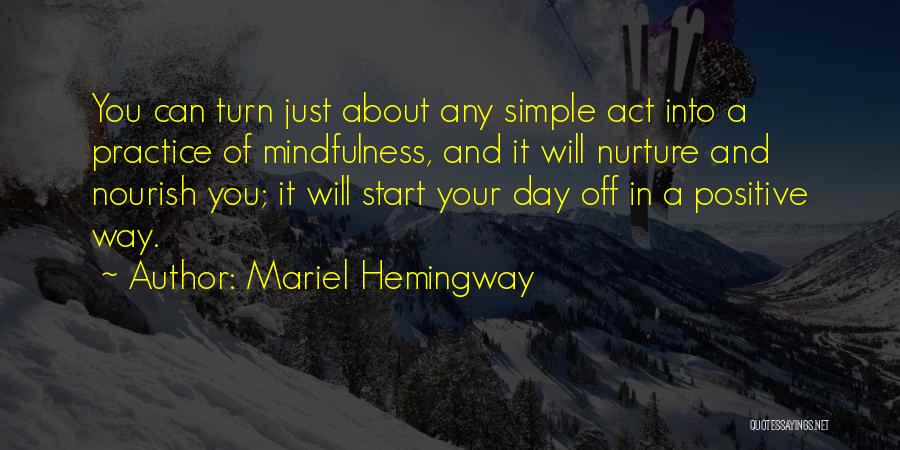 Simple Days Quotes By Mariel Hemingway