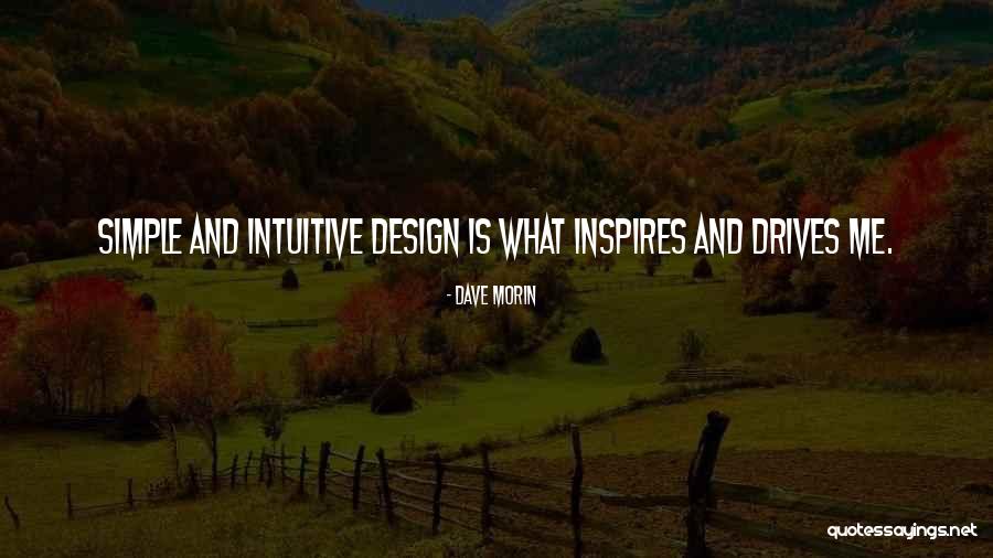 Simple Design Quotes By Dave Morin Simple Design Quotes By Dave Morin