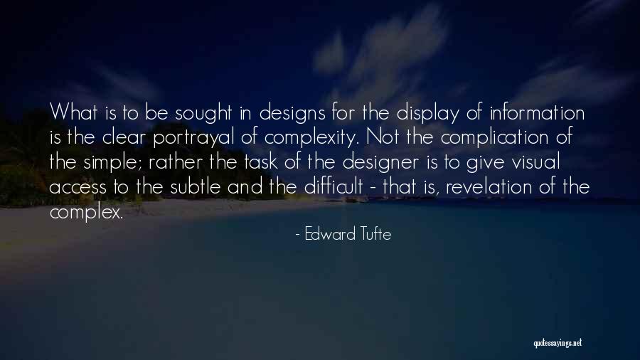 Simple Design Quotes By Edward Tufte Simple Design Quotes By Edward Tufte