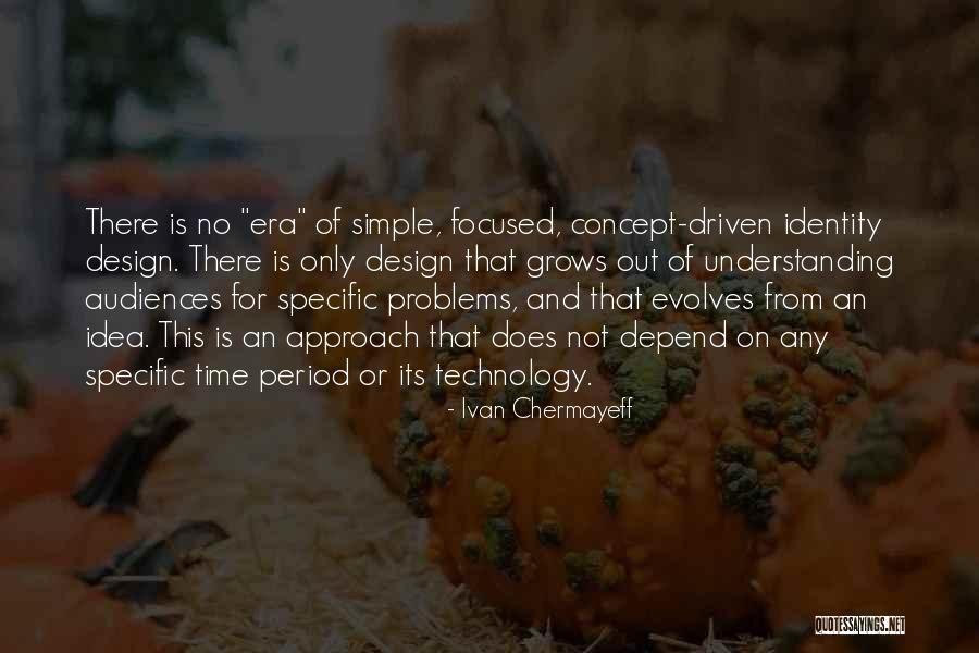 Simple Design Quotes By Ivan Chermayeff Simple Design Quotes By Ivan Chermayeff