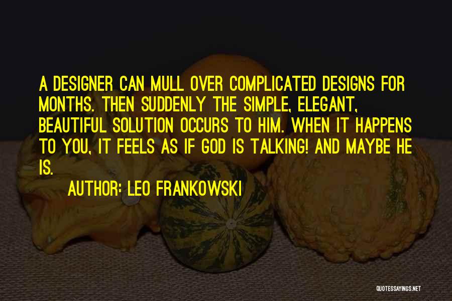 Simple Designs Quotes By Leo Frankowski