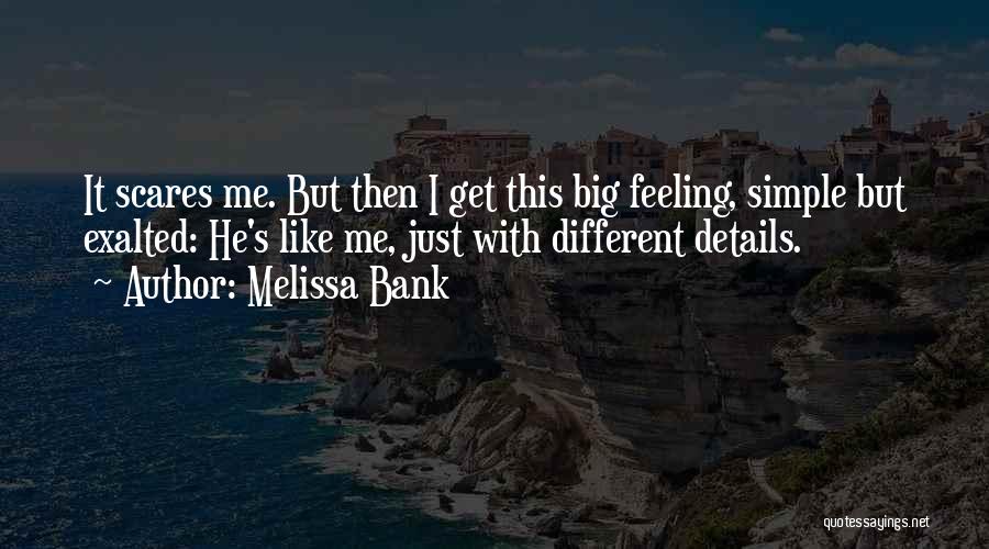 Simple Details Quotes By Melissa Bank