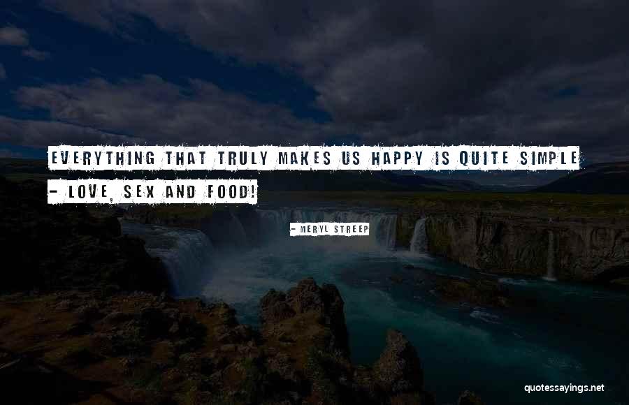 Simple Food Quotes By Meryl Streep Simple Food Quotes By Meryl Streep