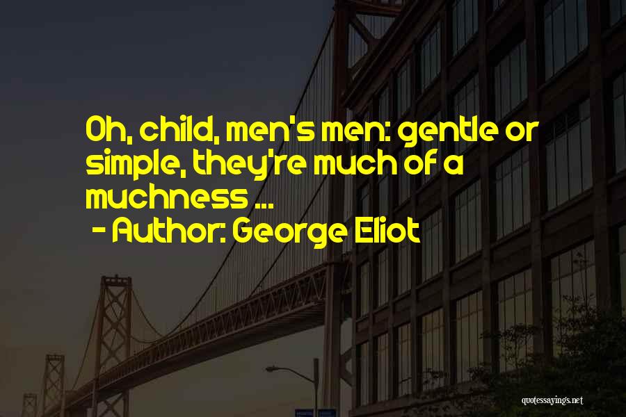 Simple Gentle Quotes By George Eliot