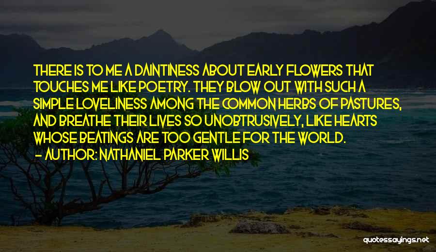 Simple Gentle Quotes By Nathaniel Parker Willis