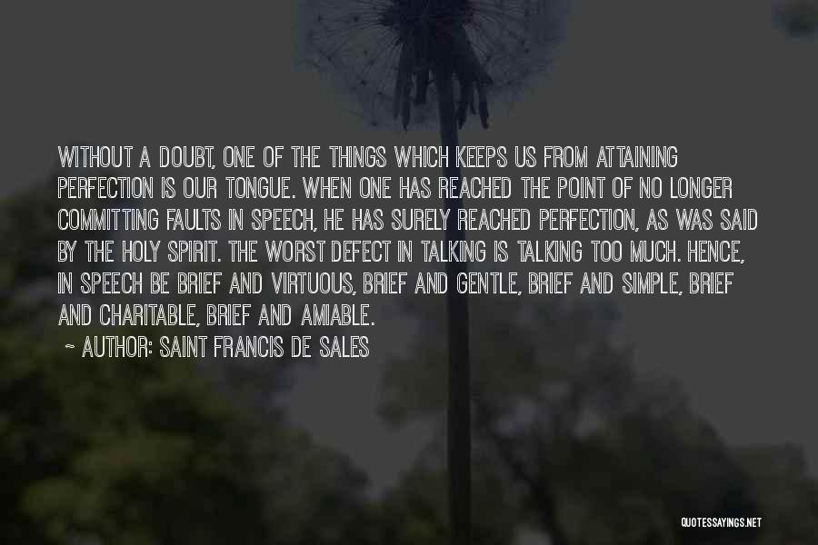 Simple Gentle Quotes By Saint Francis De Sales