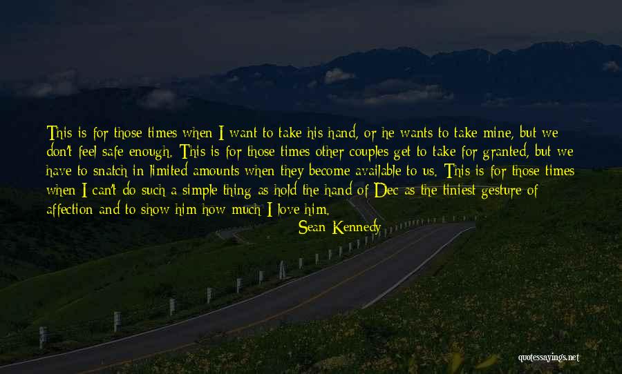 Simple Gesture Quotes By Sean Kennedy Simple Gesture Quotes By Sean Kennedy