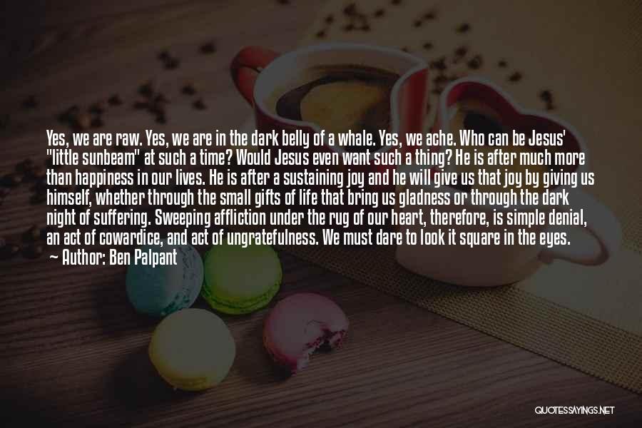 Simple Gifts Quotes By Ben Palpant