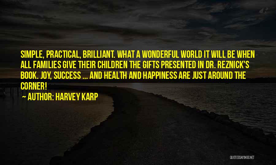 Simple Gifts Quotes By Harvey Karp