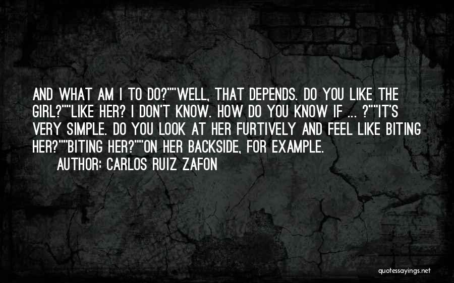 Simple Girl Like You Quotes By Carlos Ruiz Zafon