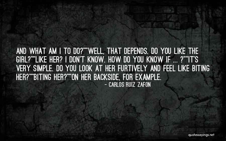 Simple Girl Like You Quotes By Carlos Ruiz Zafon