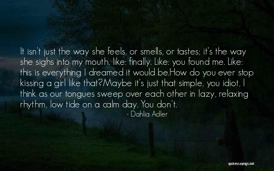 Simple Girl Like You Quotes By Dahlia Adler Simple Girl Like You Quotes By Dahlia Adler