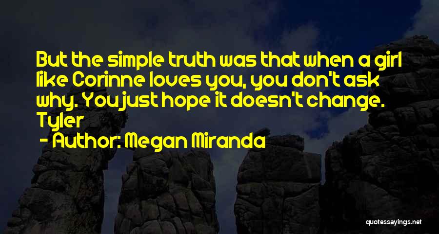 Simple Girl Like You Quotes By Megan Miranda