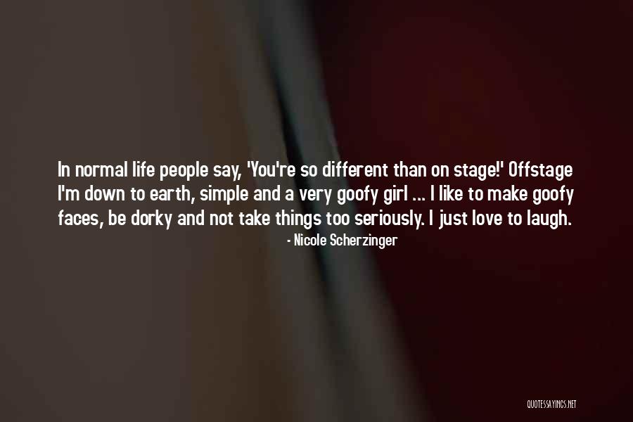 Simple Girl Like You Quotes By Nicole Scherzinger Simple Girl Like You Quotes By Nicole Scherzinger